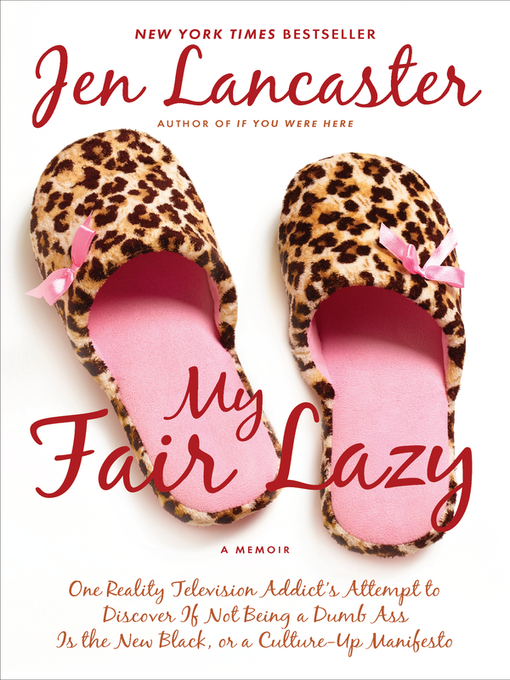 Title details for My Fair Lazy by Jen Lancaster - Available